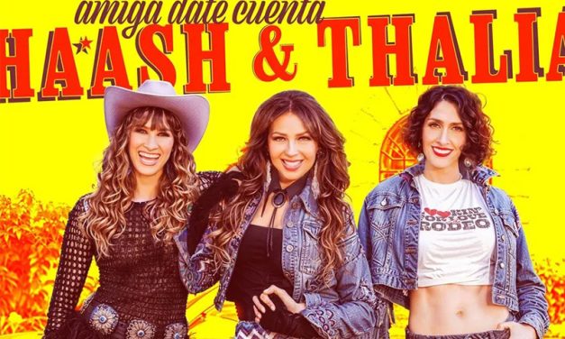 Dúo Ha*Ash y Thalía se unen para cantar “Amiga date cuenta”