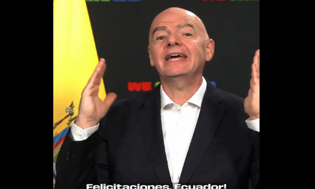 La bienvenida de Infantino: Presidente de la FIFA y su felicitación a Ecuador por clasificar al Mundial